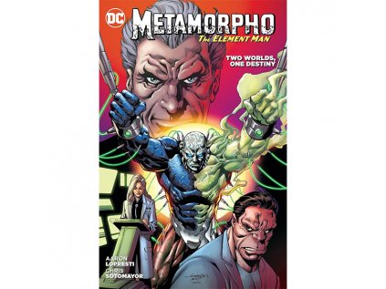 Metamorpho the Element Man: Two Worlds, One Destiny