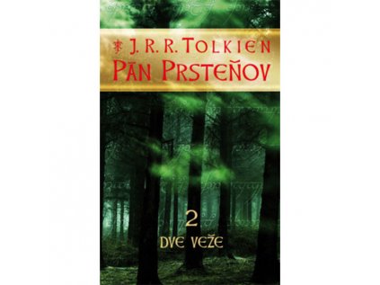 Pán Prsteňov 2: Dve veže Pevná väzba (Slovensky)