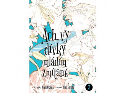 Ach, vy dívky mládím zmítané 2