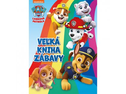 Labková patrola - Veľká kniha zábavy