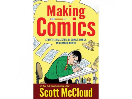 Making Comics: Storytelling Secrets of Comics, Manga and Graphic Novels