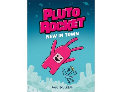Pluto Rocket: New in Town A Graphic Novel