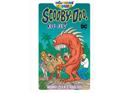 MPK: Scooby Doo, kde jsi?: Hodný, zlý a strašlivý