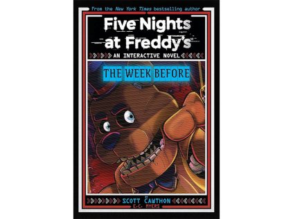 Five Nights at Freddy's: The Week Before, An AFK Book 1 Interactive Novel