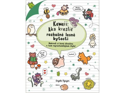 Kawaii: Ako kresliť rozkošné lesné bytosti