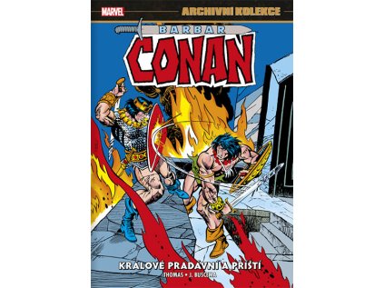 Archivní kolekce Barbar Conan 5 - Králové pradávní a příští