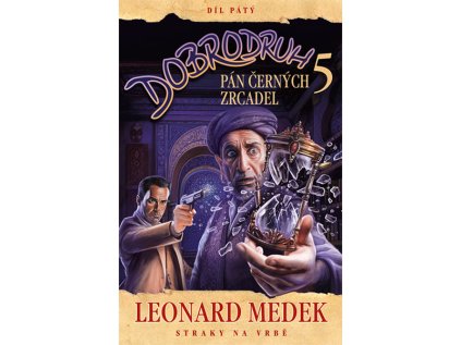 Dobrodruh 5: Pán černých zrcadel