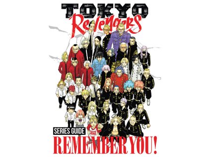 Tokyo Revengers Series Guide: REMEMBER YOU!