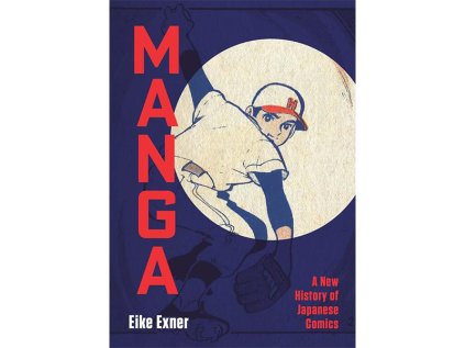 Manga: A New History of Japanese Comics