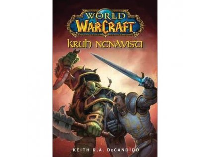 World of WarCraft: Kruh nenávisti