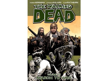 Walking Dead 19 - March to War
