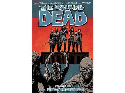 Walking Dead 22 - A New Beginning