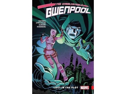 Gwenpool, the Unbelievable 5 - Lost in the Plot
