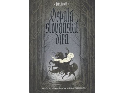 Ospalá slovanská díra