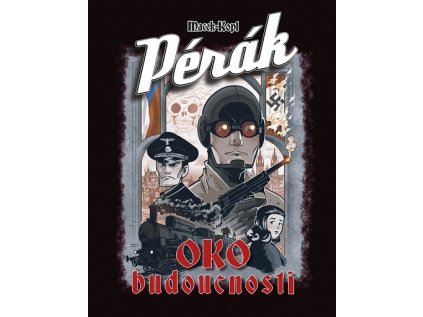 Pérák: Oko budoucnosti