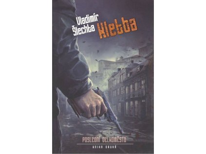 Kletba - Poslední velkoměsto 2