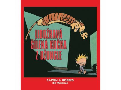 Calvin a Hobbes: Lidožravá šílená kočka z džungle