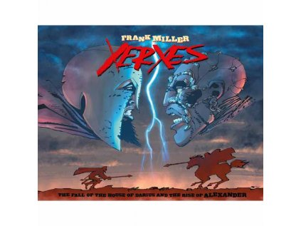Xerxes: The Fall of the House of Darius and the Rise of Alexander