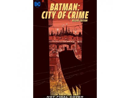 Batman: City of Crime Deluxe Edition