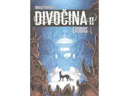 Divočina 2: Exodus