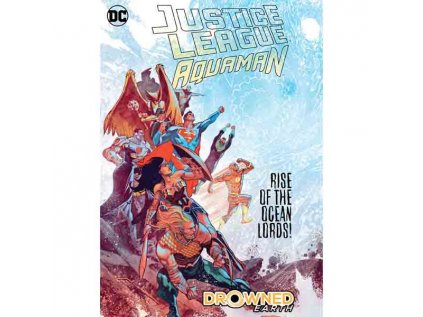 Justice League/Aquaman: Drowned Earth