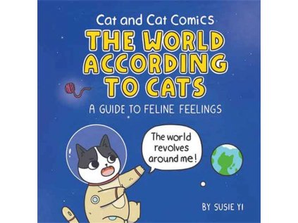 Cat and Cat Comics: The World According to Cats