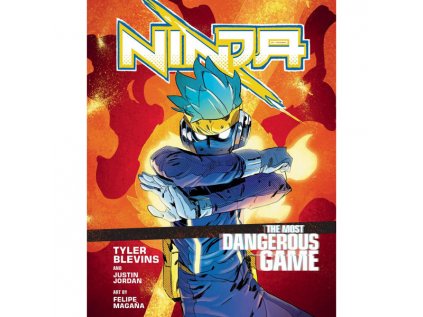 Ninja: The Most Dangerous Game A Graphic Novel