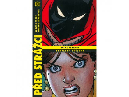 Před strážci: Minutemani / Hedvábný přízrak (Watchmen)