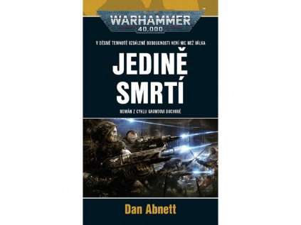 Warhammer 40 000: Gauntovi duchové - Jedině smrtí