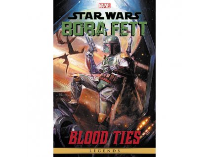 Star Wars Legends: Boba Fett - Blood Ties