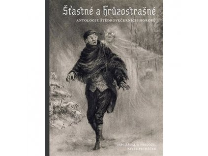 Šťastné a hrůzostrašné
