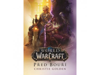 World of Warcraft: Před bouří