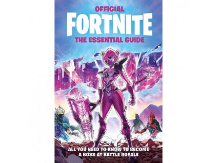 Fortnite Official The Essential Guide