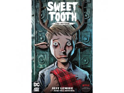 Sweet Tooth: The Return
