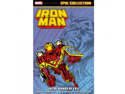 Iron Man Epic Collection: In The Hands Of Evil