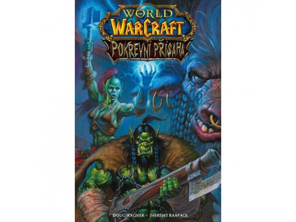 World of Warcraft: Pokrevní přísaha