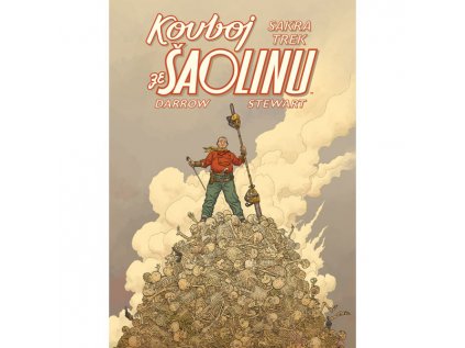 Kovboj ze Šaolinu: Sakra trek