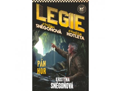 Legie 6: Pán hor