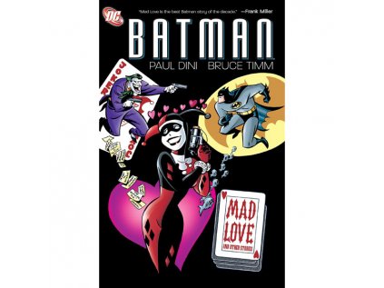 Batman: Mad Love and Other Stories