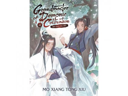 Grandmaster of Demonic Cultivation: Mo Dao Zu Shi 4 (Novel)