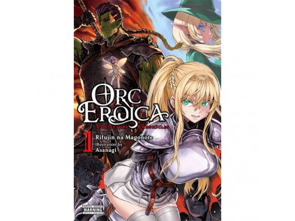 Orc Eroica 1: Conjecture Chronicles (Light Novel)