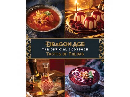 Dragon Age: The Official Cookbook - Taste of Thedas