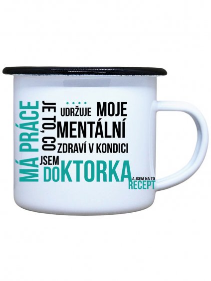 Smaltovaný plecháček Má práce doktorka