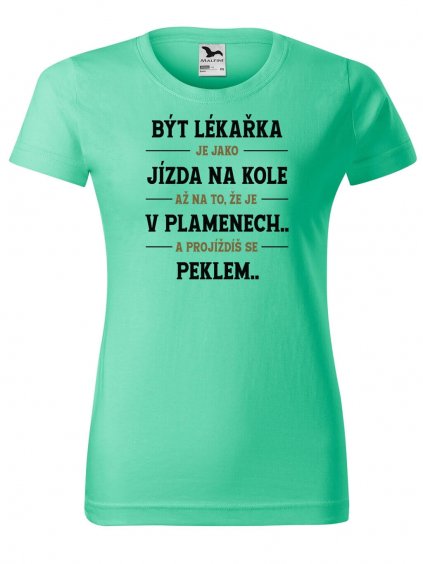 Dámské tričko s potiskem Být lékařka