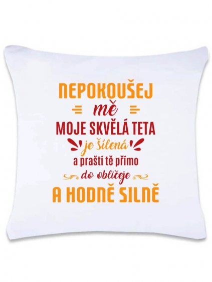 Dekorační polštář s potiskem Šílená teta 40 x 40 cm