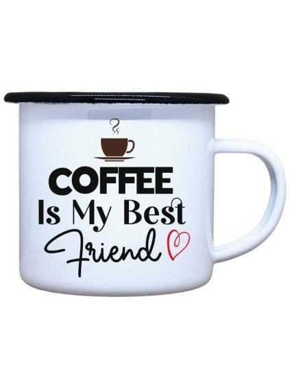 Smaltovaný plecháček Coffee is my friend