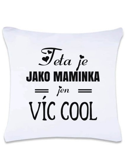 Dekorační polštář s potiskem Cool teta 40 x 40 cm