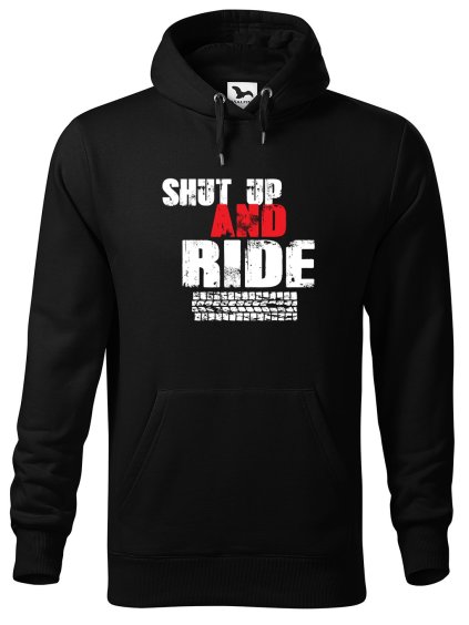 Pánská mikina s potiskem Shut up and ride