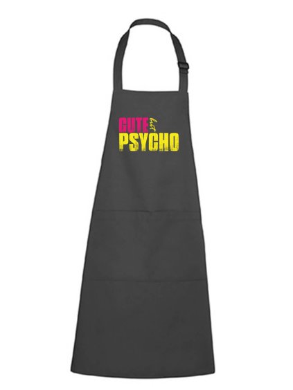 Zástěra s potiskem Cute but psycho