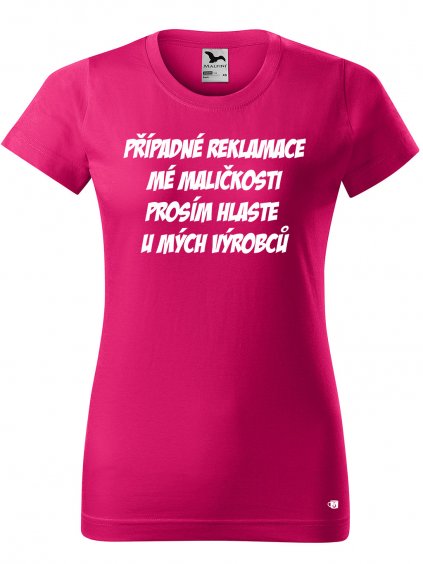 Dámské tričko s potiskem Reklamace